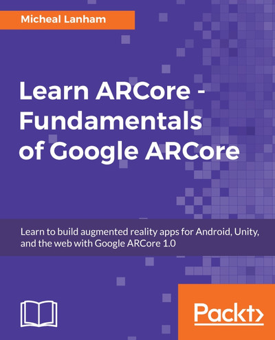 Learn ARCore — Fundamentals of Google ARCore cover